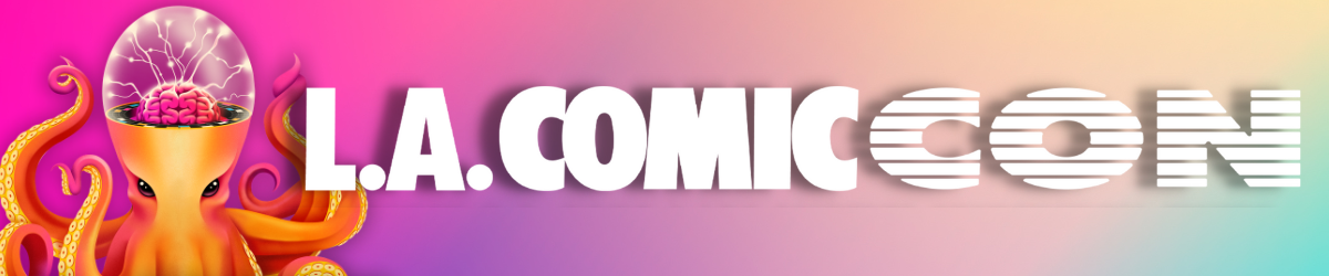 LA Comic Con&nbsp;2019